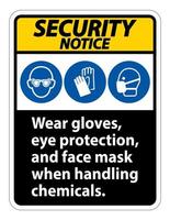 Aviso de seguridad use guantes, protección para los ojos y máscara facial aislada sobre fondo blanco, ilustración vectorial eps.10 vector