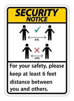 aviso de seguridad mantenga una distancia de 6 pies; por su seguridad, mantenga una distancia de al menos 6 pies entre usted y los demás. vector