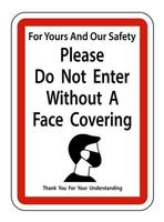 Do Not Enter Without Face Covering Sign on white background vector