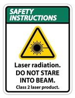 Instrucciones de seguridad radiación láser, no mire fijamente al rayo, señal de producto láser de clase 2 sobre fondo blanco. vector