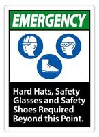 Emergency Sign Hard Hats, Safety Glasses And Safety Shoes Required Beyond This Point With PPE Symbol vector