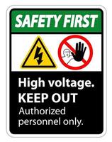 Safety first High Voltage Keep Out Sign Isolate On White Background,Vector Illustration EPS.10 vector