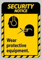 Security Notice Sign Wear Protective Equipment with goggles and glasses graphics vector