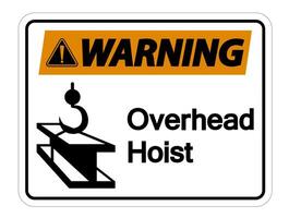 Warning Overhead Hoist Symbol Sign On White Background vector