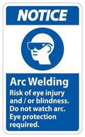 señal de aviso soldadura por arco riesgo de lesiones oculares o ceguera, no mire el arco, se requiere protección para los ojos vector