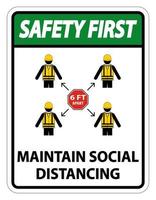 Safety First Maintain social distancing, stay 6ft apart sign,coronavirus COVID-19 Sign Isolate On White Background,Vector Illustration EPS.10
