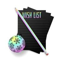 New year holographic wish plan list. New year goals list. 2022 resolutions text on notepad. Action plan. Pencils and realistic tree ball bauble hologram color. vector