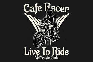 cafe racer live to ride diseño de silueta