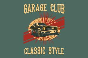 Garage club classic style silhouette design vector