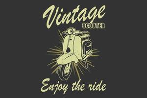 Vintage scooter enjoy the ride silhouette design vector