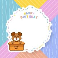 Happy Birthday greeting card with Cute dog cartoon character. Vector Illustration