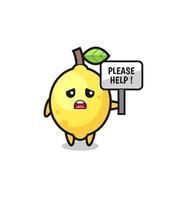 cute lemon hold the please help banner vector