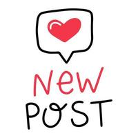 notification of a new post in the speech bubble with a like vector