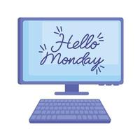 hello monday in desktop vector