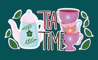 Tea time kettle cups flowers printed and handwritten lettering vector
