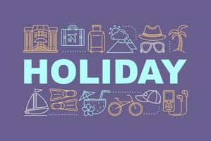 Holiday word concepts banner. Vacation. Summer rest. Resort. Tourism. Isolated lettering typography idea with linear icons. Vector outline illustration