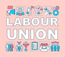 Labour union word concepts banner. Trade union. Employee right protection. Workers association. Presentation, website. Isolated lettering typography idea with linear icons. Vector outline illustration