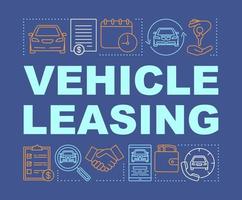 Vehicle leasing word concepts banner. Automobile hire, buying. Car rental. Auto rent, buy, sale. Presentation, website. Isolated lettering typography idea, linear icons. Vector outline illustration