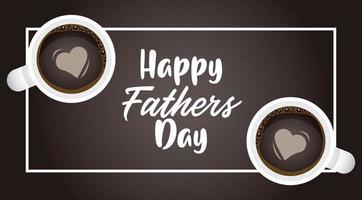 happy fathers day card with coffee cups vector