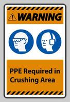 Warning Sign PPE Required In Crushing Area Isolate on White Background vector