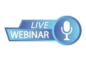 Live Webinar Button. Blue color icon for online course, distance education, video lecture, internet group conference, training test. Live webinar with microphone, broadcasting icons vector