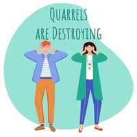 Quarrels are destroying flat poster vector template. Misunderstandment in family isolated cartoon characters on green. Hearing only yourself. Relationship management. Banner design layout with text