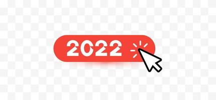 Happy 2022 new year mouse click on button for greetings and invitations, 2022 calendar, web interface, christmas congratulations graphic. Vector illustration