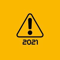 Attention sign, Exclamation point with 2021 numbers, isolated icon on yellow background for calendar. Happy New Year message, flat cartoon style vector logo concept