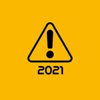 Attention sign, Exclamation point with 2021 numbers, isolated icon on yellow background for calendar. Happy New Year message, flat cartoon style vector logo concept