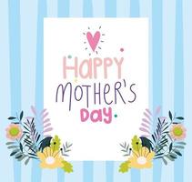 happy mothers day, flowers foliage botanical card background vector