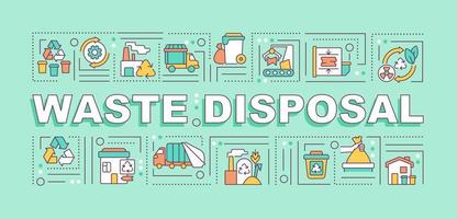 Waste disposal word concepts banner. Garbage processing. Infographics with linear icons on green background. Isolated creative typography. Vector outline color illustration with text