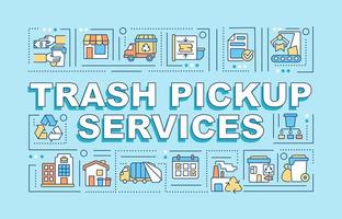 Trash pickup service word concepts banner. Waste collection. Infographics with linear icons on blue background. Isolated creative typography. Vector outline color illustration with text