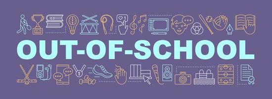 Out-of-school learning word concepts banner. After school activities. Children leisure time. Isolated lettering typography idea with linear icons. Vector outline illustration