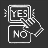 Choose option chalk icon. Yes and no buttons. Hand clicking option. Agree and disagree. Approve and disapprove. Picking answer. Confirm. Info collection. Isolated vector chalkboard illustration