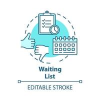 Waiting list concept icon. Planning. Time management. Tasks prioritization. Strategy development. Deadlines idea thin line illustration. Vector isolated outline drawing. Editable stroke