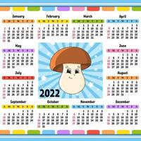 calendario para 2022 con un lindo personaje. diseño divertido y brillante. Ilustración de vector de color aislado. estilo de dibujos animados.