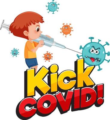 Kick Covid font with a boy holding syringe and coronavirus cartoon character