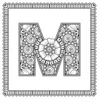 Letter M made of flowers in mehndi style. coloring book page. outline hand-draw vector illustration.