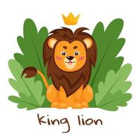 Cute cartoon lion king sitting with crown, plants, and leaves. Vector isolated illustration for print, textile, greeting card or invitation.