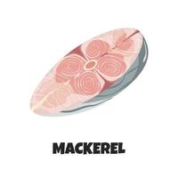ilustración vectorial de bistec de caballa. diseño de concepto de pescado de mar fresco en estilo plano de dibujos animados. Filete crudo, filete o trozo de pescado de mar aislado sobre fondo blanco. vector