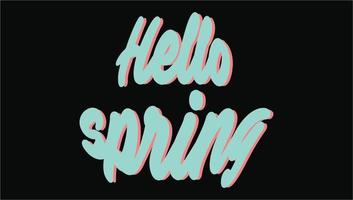 Hello spring Text Hand Lettering illustration graphic vector
