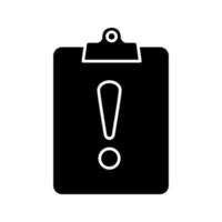 Assignment late glyph icon. Clipboard with exclamation mark. Silhouette symbol. Negative space. Vector isolated illustration