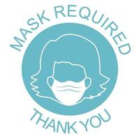 An attention sign said MASK REQUIRED on the top and Thank you at the bottom. There is a face mask at the center. For public places such as hospitals, schools, restaurants and etc vector