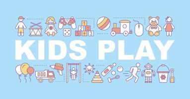 Kids toys word concepts banner. Learn and play. Children entertainment. Educational games. Isolated lettering typography idea with linear icons. Vector outline illustration