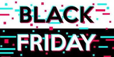 Background Black Friday sale. Black friday text with glitch effect. vector