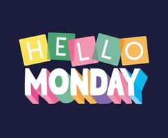 motivational illustration of hello monday vector