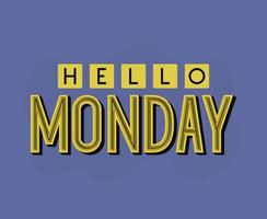 motivational message of hello monday vector