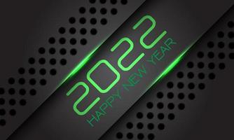 Happy New Year 2022 grey metallic circle mesh green neon light text number design for countdown holiday festival celebration party background vector