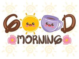 Cute sun and coffee cup good morning concept. cartoon character and illustration. vector