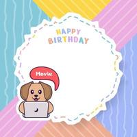 Happy Birthday greeting card with Cute dog cartoon character. Vector Illustration